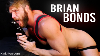Brian Bonds – Brian Bonds: My Ass Is Open For You Sir